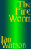 The Fire Worm
