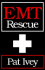 Emt: Rescue