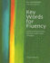 Key Words for Fluency Pre-Intermediate: Learning and Practising the Most Useful Words of English (Key Words for Fluency: Learning and Practising the Most Useful Words of English)