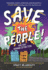 Save the People! : Halting Human Extinction