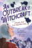 An Outbreak of Witchcraft: a Graphic Novel of the Salem Witch Trials