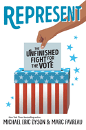 Represent: the Unfinished Fight for the Vote
