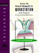 Hands-on Nt Workstation 4.0 With Projects for Server and Network Administrators