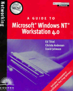 A Guide to Microsoft Windows Nt Workstation 4.0