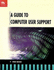 Guide to Computer User Support