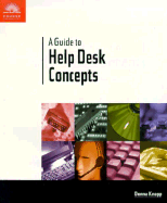 A Guide to Help Desk Concepts