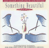 Something Beautiful/ Piano Duets