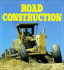 Road Construction (Enthusiast Color Series)