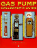 Gas Pump Collector's Guide