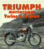 Triumph Motorcycles Twins and Triples (Enthusiast Color)