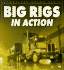 Big Rigs in Action (Enthusiast Color Series)