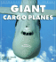 Giant Cargo Planes (Enthusiast Color Series)