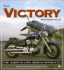 The Victory Motorcycle: the Making of a New American Motorcycle