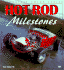 Hot Rod Milestones (Enthusiast Color Series)