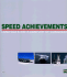 Speed Achievements: Land Sea and Air: a Century of Conquest