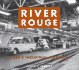 River Rouge: Ford's Industrial Colossus