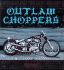 Outlaw Choppers (Enthusiast Color)
