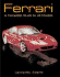 Ferrari: a Complete Guide to All Models