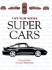 Supercars: the World's Most Exotic Sports Cars (Five-View)