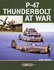 P-47 Thunderbolt at War