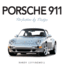 Porsche 911: Perfection By Design
