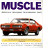 Muscle: America's Legendary Performance Cars [Paperback]