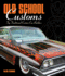 Old School Customs: Top Traditional Custom Car Builders