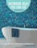 Bathroom Ideas You Can Use, Updated Edition: the Latest Designs, Styles, Fixtures, Surfaces and Remodeling Tips