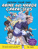 Design Your Own Anime and Manga Characters: Step-By-Step Lessons for Creating and Drawing Unique Characters-Learn Anatomy, Poses, Expressions, Costumes, and More