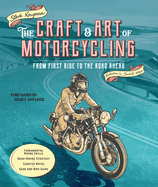The Craft and Art of Motorcycling