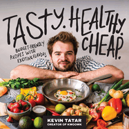 Tasty. Healthy. Cheap