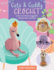 Cute & Cuddly Crochet: Learn to Make Huggable Amigurumi Animals (Art Makers, 8)