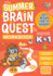 Summer Brain Quest: Between Grades K & 1