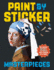 Paint By Sticker Masterpieces: Re-Create 12 Iconic Artworks One Sticker at a Time!