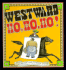 Westward Ho, Ho, Ho!