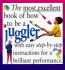 The Most Excellent Book of How to Be a Juggler