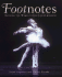 Footnotes: Dancing the World's Best Loved Ballets