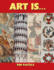Art is...(Bob Raczka's Art Adventures)