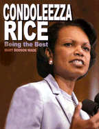 Condoleezza Rice: Being the Best (Gateway Biography)