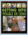 Getting Into Trouble Or Crime (What Do You Know About)