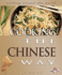 Cooking the Chinese Way. Ling Yu (Cooking Around the World)