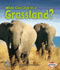 What Can Live in a Grassland? (First Step Nonfiction? Animal Adaptations)