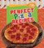 Perfect Pizza Recipes (Youre the Chef)