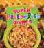Super Pasta and Rice Dishes (You'Re the Chef)