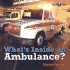 What's Inside an Ambulance (Bookworms: What's Inside? )