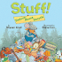 Stuff! : Reduce, Reuse, Recycle