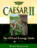 Caesar II: the Official Strategy Guide (Secrets of the Games Series)