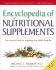 Encyclopedia of Nutritional Supplements: the Essential Guide for Improving Your Health Naturally