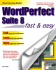 Wordperfect Suite 8: Fast & Easy (Visual Learning Guides)