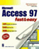 Access 97: Fast & Easy